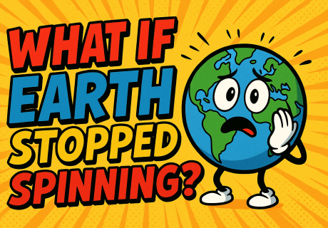 what-if-earth-stopped-spinning?